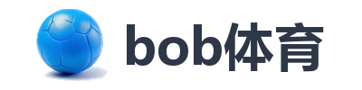 bob体育